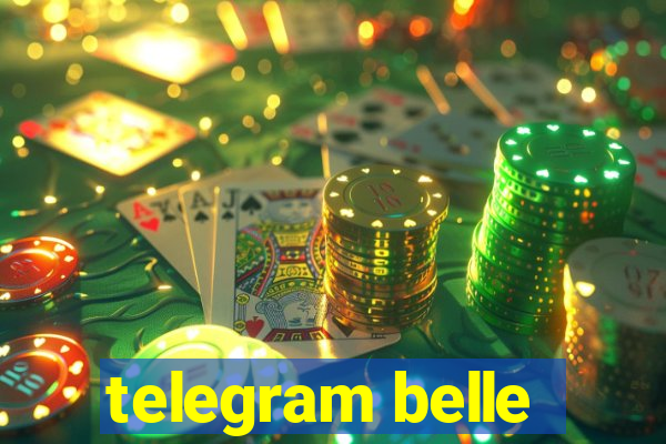 telegram belle